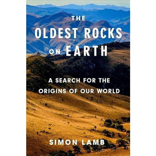 The Oldest Rocks on Earth by Simon Lamb Paperback Book