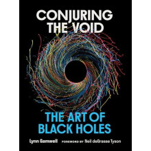 Conjuring the Void by Neil deGrasse Tyson Hardcover Book