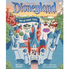 Disneyland Pop Up Park Tour by Disney Publishing Worldwide Hardcover B