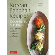 Korean Banchan Recipes by Nobuko Kitasaka Hardcover Book