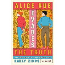 Alice Rue Evades the Truth by Emily Zipps Paperback Book