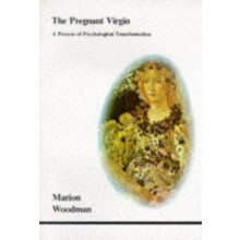Pregnant Virgin by Marion Woodman Paperback Book