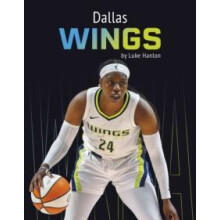 Dallas Wings by Luke Hanlon Hardcover Book