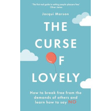 The Curse of Lovely How to break book from the demands of others and l
