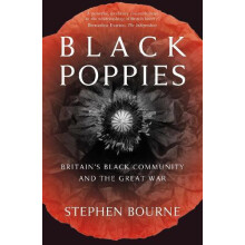 Black Poppies by Stephen Bourne Paperback Book