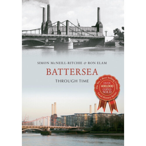 Battersea Through Time by Ron Elam Paperback Book