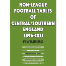 NonLeague Football Tables of CentralSouthern England 18962025 by Mick