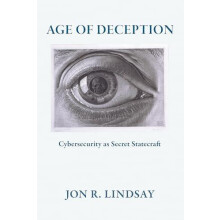Age of Deception by Jon R. Lindsay Paperback Book