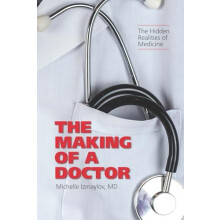 Making of a Doctor by Michelle Izmaylov Hardcover Book