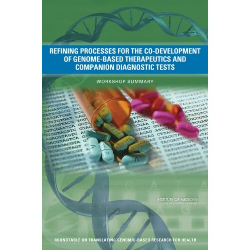 Refining Processes for the CoDevelopment of GenomeBased Therapeutics a