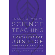 Transformative Science Teaching by Daniel MoralesDoyle Paperback Book