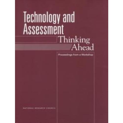 Technology and Assessment by Board on Testing and Assessment Paperback