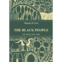 Black People and Whence They Came by Magema M. Fuze Paperback Book
