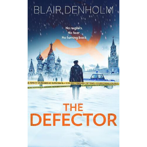 Defector by Blair Denholm Paperback Book