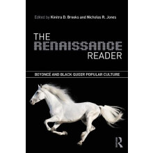 The Renaissance Reader Beyonc and Black Queer Popular Culture Paperbac