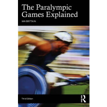 The Paralympic Games Explained by Ian Brittain Paperback Book