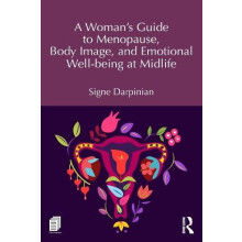 A Womans Guide to Menopause Body Image and Emotional Wellbeing at Midl
