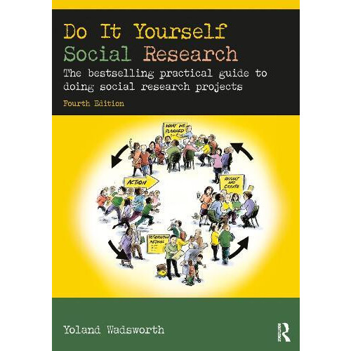 Do It Yourself Social Research The bestselling practical guide to doin