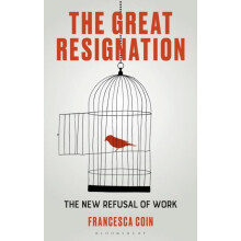 Great Resignation by Coin Francesca University of Parma Italy Paperbac