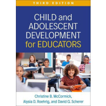 Child and Adolescent Development for Educators Third Edition by Schere