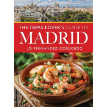 Tapas Lovers Guide to Madrid by Jo FernandezCorugedo Paperback Book