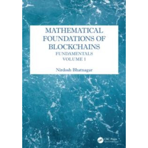 Mathematical Foundations of Blockchains by Nirdosh Bhatnagar Hardcover