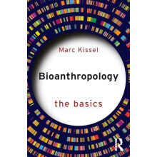 Bioanthropology The Basics by Marc Kissel Paperback Book