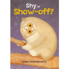 Shy or ShowOff by Omri Stephenson Paperback Book