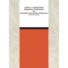 John R. La Montagne Memorial Symposium on Pandemic Influenza Research