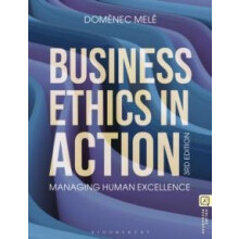 Business Ethics in Action by Mele Domenec IESE Business School Univers