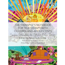 The Therapists Notebook for Teletherapy with Children and Adolescents