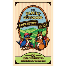 The Family Outdoor Adventure Deck 50 Easy Activities to Inspire Play i