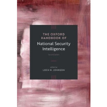 Oxford Handbook of National Security Intelligence Paperback Book