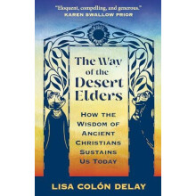Way of the Desert Elders by Lisa Colon DeLay Paperback Book