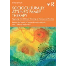 Socioculturally Attuned Family Therapy Applying Third Order Thinking t