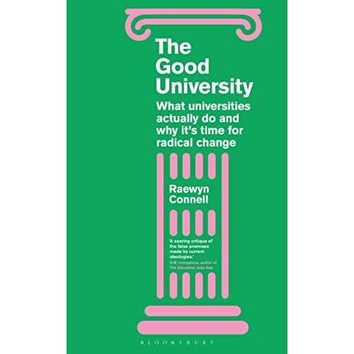 Good University by Raewyn Connell Paperback Book