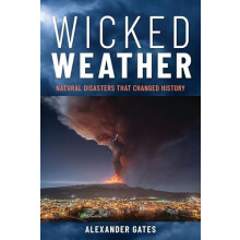 Wicked Weather by Gates professor Alexander Rutgers University USA Har