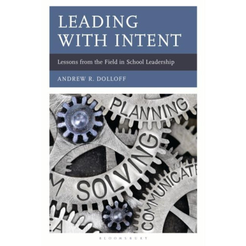 Leading with Intent by Andrew Dolloff Paperback Book