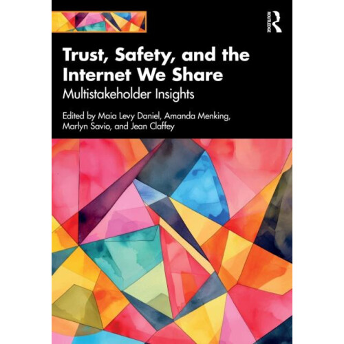 Trust Safety and the Internet We Share Paperback Book