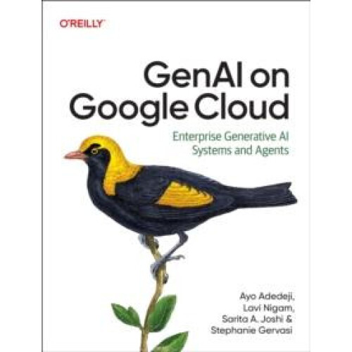 GenAI on Google Cloud by Stephanie Gervasi Paperback Book
