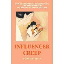 Influencer Creep by Sophie Bishop Paperback Book