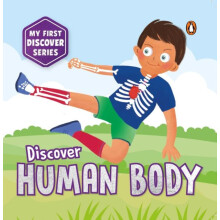 My First Discover Series Human Body Fun and Interactive Illustrated Bo