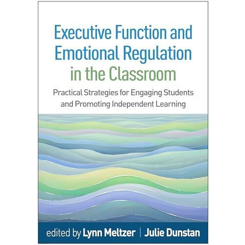 Executive Function and Emotional Regulation in the Classroom Paperback