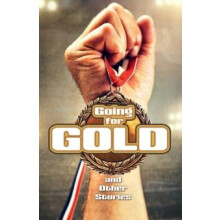 Going for Gold and Other Stories by Tom Watt Paperback Book