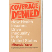 Coverage Denied by Miranda University of Pittsburgh Yaver Hardcover Bo