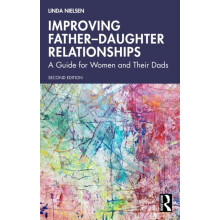 Improving FatherDaughter Relationships A Guide for Women and Their Dad