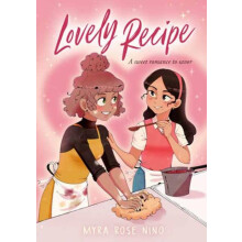 Lovely Recipe by Myra Rose Nino Hardcover Book