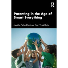 Parenting in the Age of Smart Everything by Manisha PathakShelat Paper