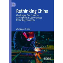 Rethinking China by Zhengyu Z. Huang Hardcover Book