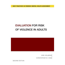 Evaluation for Risk of Violence in Adults by King Christopher M. Assoc